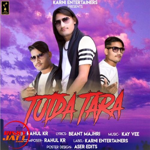 Tutda Tara Rahul Kr Mp3 Song Free Download