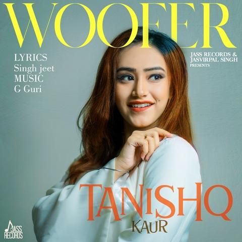 Woofer Tanishq Kaur Mp3 Song Free Download