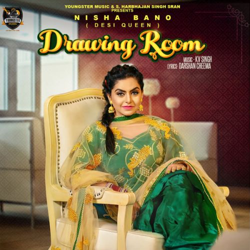 Drawing Room Nisha Bano Mp3 Song Free Download