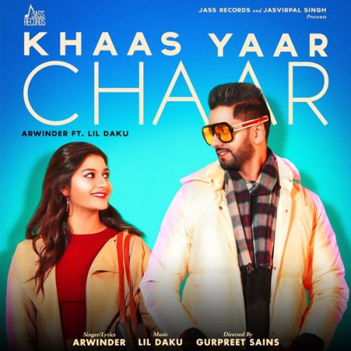 Khaas Yaar Chaar Arwinder, Lil Daku Mp3 Song Free Download