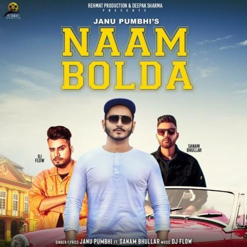 Naam Boldaa Janu Pumbhi, Sanam Bhullar Mp3 Song Free Download