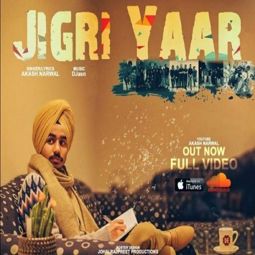 Jigri Yaar Akash Narwal Mp3 Song Free Download