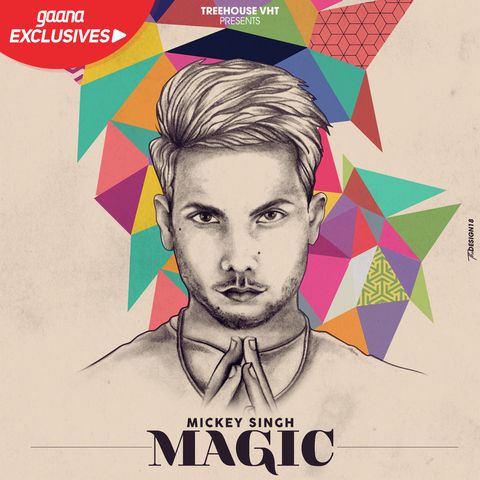 Magic ft Tedi Pagg Mickey Singh Mp3 Song Free Download