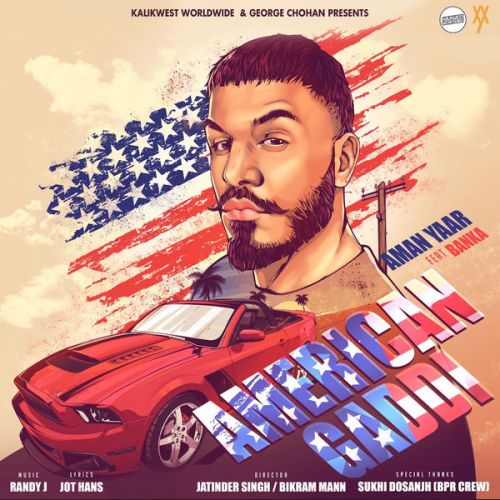 American Gaddi Aman Yaar, Banka Mp3 Song Free Download