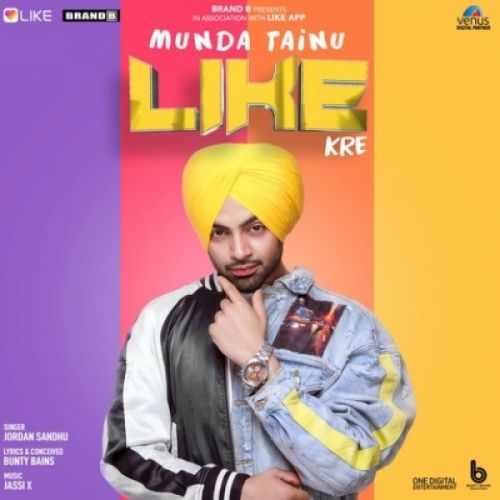 Munda Tainu Like Kre Jordan Sandhu Mp3 Song Free Download