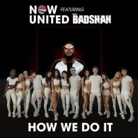 How We Do It Now United, Badshah Mp3 Song Free Download