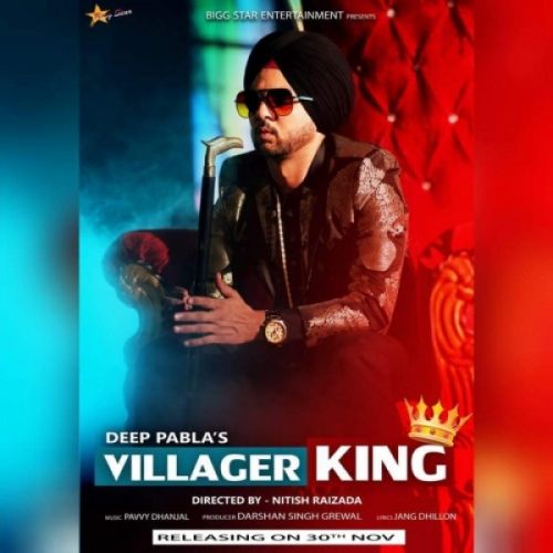 Villager King Deep Pabla Mp3 Song Free Download