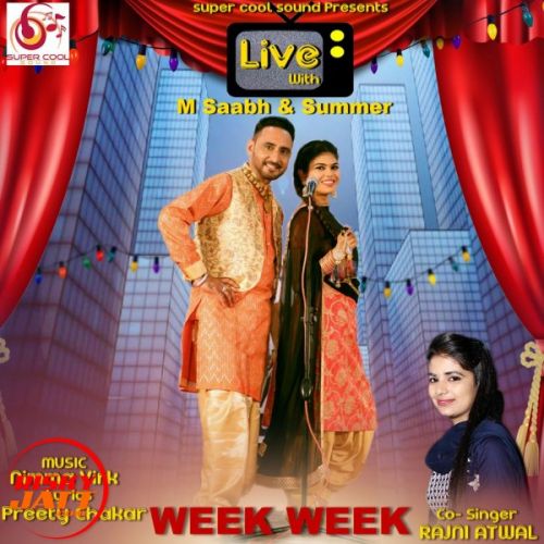 Week Week M Saabh, Rajni Atwal Mp3 Song Free Download