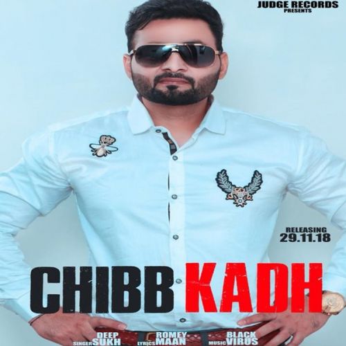 Chibb Kadh Deep Sukh Mp3 Song Free Download