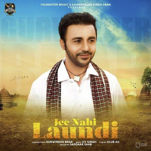 Jee Nahi Laundi Gurvinder Brar Mp3 Song Free Download