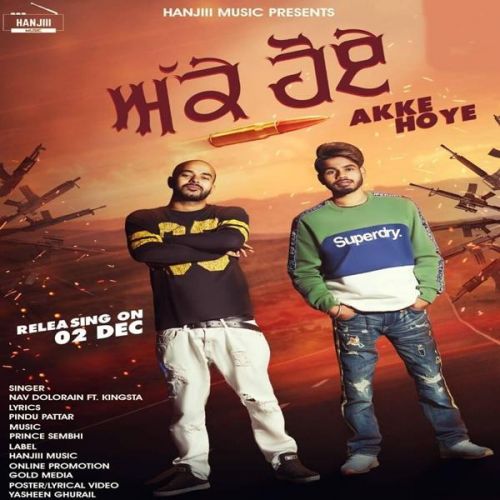 Akke Hoye Nav Dolorain, Kingsta Mp3 Song Free Download