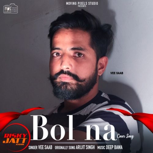 Bol Na Vee Saab Mp3 Song Free Download