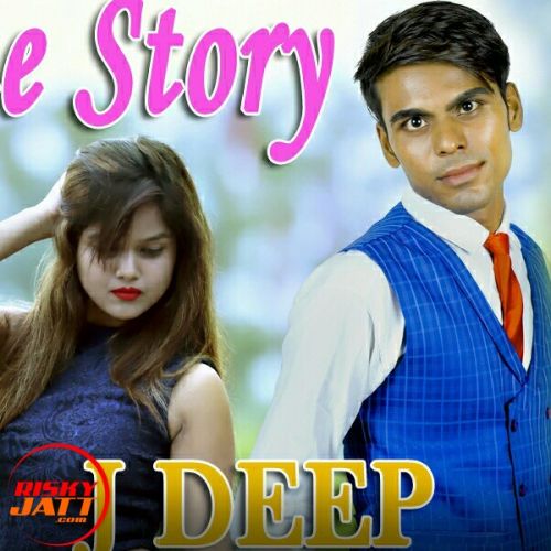 Cute story J DEEP Mp3 Song Free Download