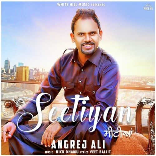 Seetiyan Angrej Ali Mp3 Song Free Download