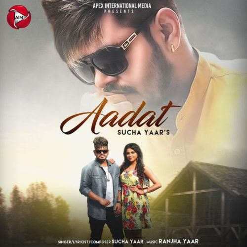 Aadat Sucha Yaar Mp3 Song Free Download