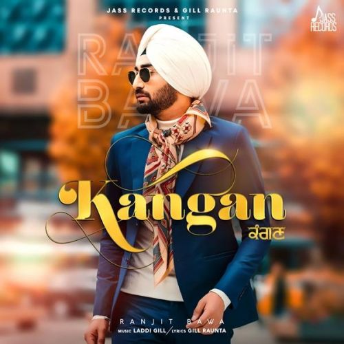 Kangan Ranjit Bawa Mp3 Song Free Download