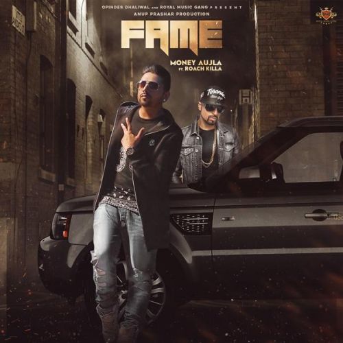 Fame Money Aujla, Roach Killa Mp3 Song Free Download