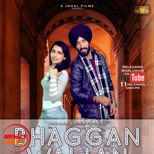 Bhaggan walian Noni Saini Mp3 Song Free Download