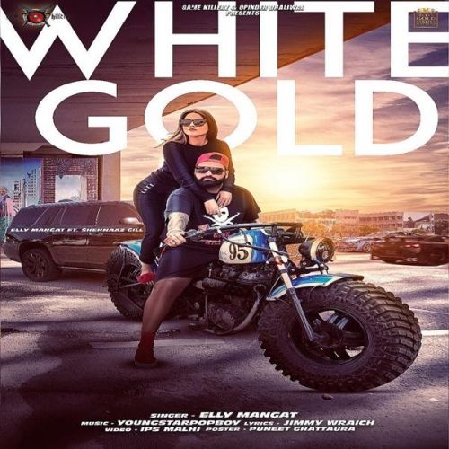 White Gold Elly Mangat Mp3 Song Free Download