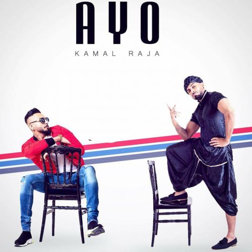 Ayo Kamal Raja Mp3 Song Free Download