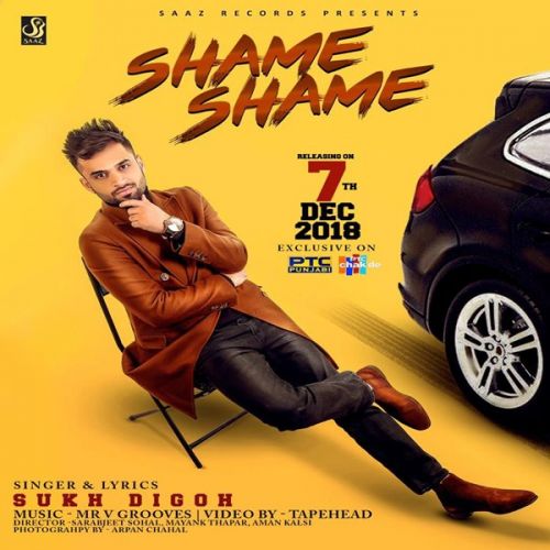 Shame Shame Sukh Digoh Mp3 Song Free Download