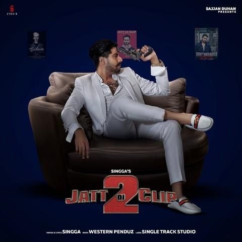 Jatt Di Clip 2 Singga Mp3 Song Free Download