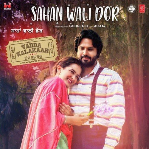 Sahan Wali Dor (Vadda Kalakaar) Gold E Gill Mp3 Song Free Download