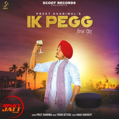 Ik Pegg Preet Dhaliwal Mp3 Song Free Download