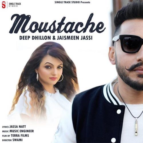 Moustache ( Muchh Da Sawal) Deep Dhillon, Jaismeen Jassi Mp3 Song Free Download