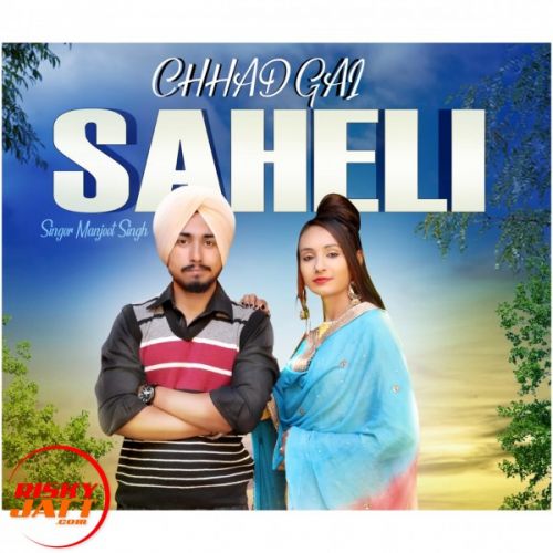 Chhad Gai Saheli Manjeet Singh Mp3 Song Free Download