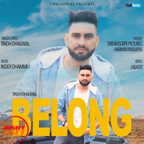 Belong Tindh Dhaliwal Mp3 Song Free Download