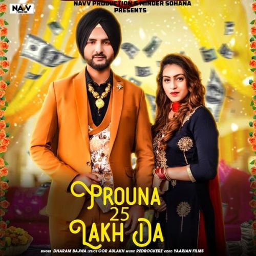 Prouna 25 Lakh Da Dharam Bajwa Mp3 Song Free Download