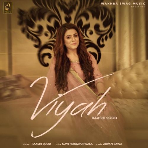 Viyah Raashi Sood Mp3 Song Free Download