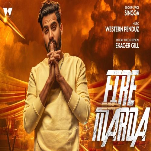 Fire Marda 2 Singga Mp3 Song Free Download