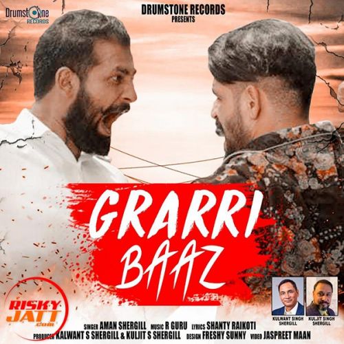 Grarribaaz Aman Shergill Mp3 Song Free Download