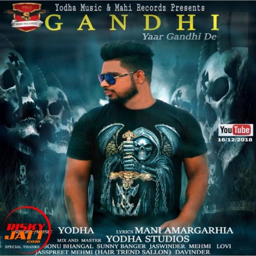 Gandhi (Gandhi De Yaar) Yodha Mp3 Song Free Download