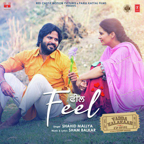 Feel (Vadda Kalakaar) Shahid Mallya Mp3 Song Free Download