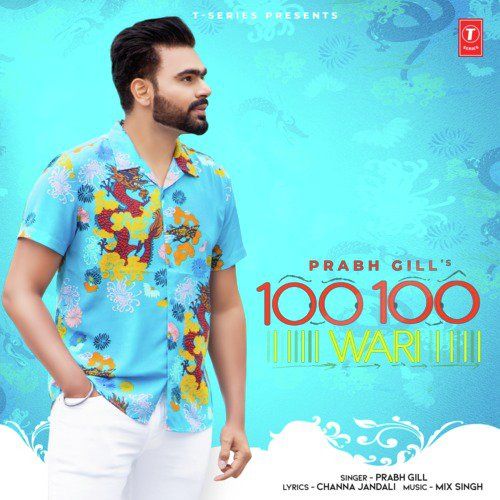 100 100 Wari Prabh Gill, MixSingh Mp3 Song Free Download