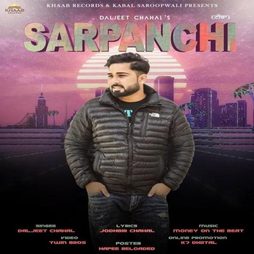 Sarpanchi Daljeet Chahal Mp3 Song Free Download