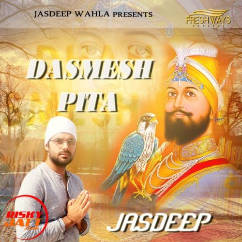 Dashmesh Pita Jasdeep Wahla Mp3 Song Free Download