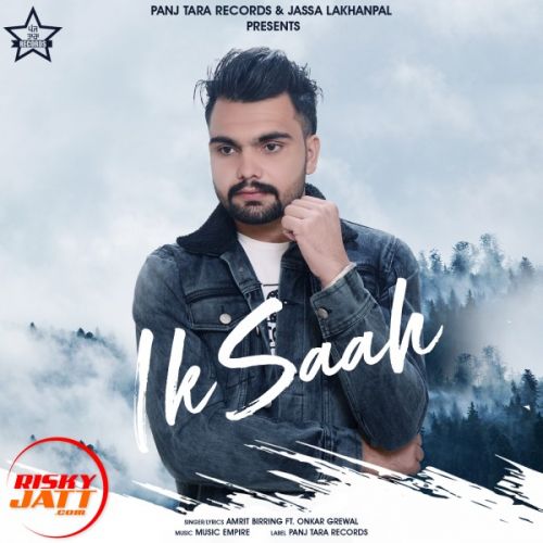 Ik saah Amrit Birring Mp3 Song Free Download