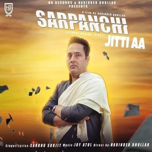 Sarpanchi Jitti Aa Sandhu Surjit Mp3 Song Free Download