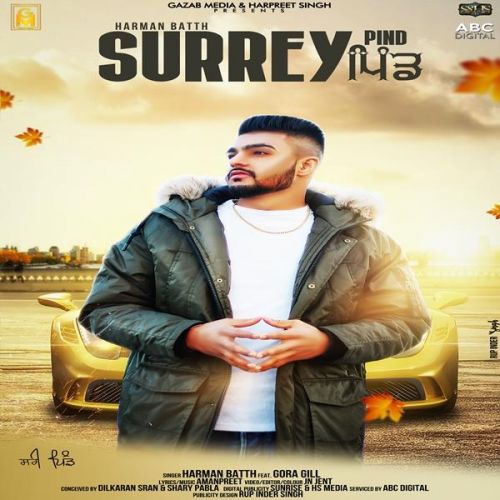 Surrey Pind Harman Batth, Gora Gill Mp3 Song Free Download