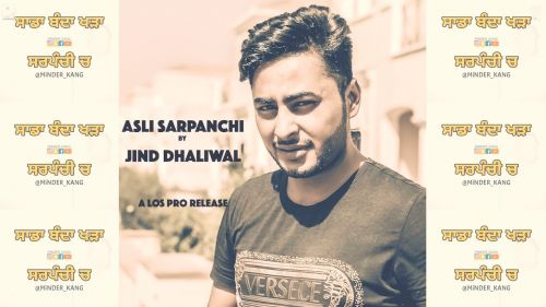 Asli Sarpanchi Jind Dhaliwal Mp3 Song Free Download