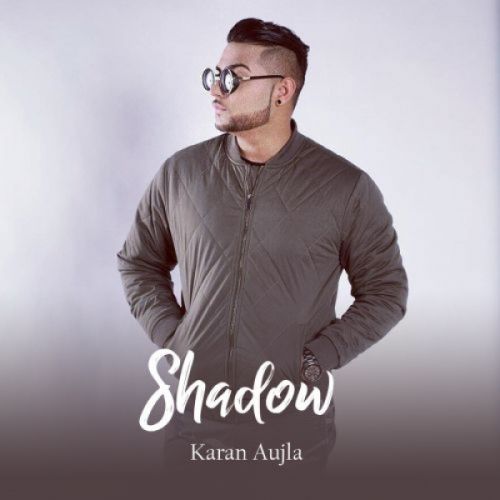 Shadow Karan Aujla Mp3 Song Free Download