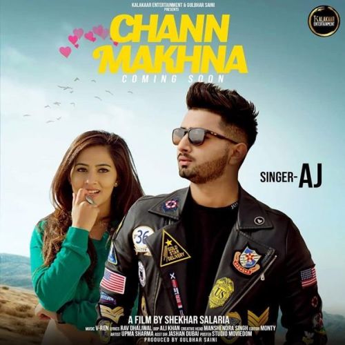 Chann Makhna AJ Mp3 Song Free Download