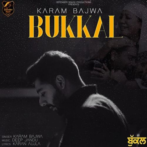 Bukkal Karam Bajwa Mp3 Song Free Download