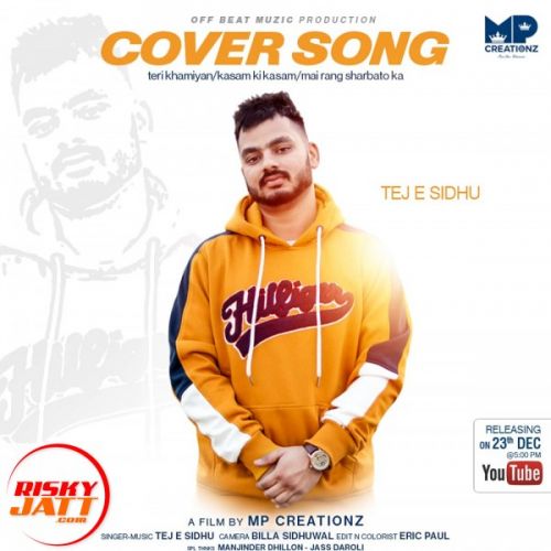 Teri Khamiyan Tej E Sidhu Mp3 Song Free Download