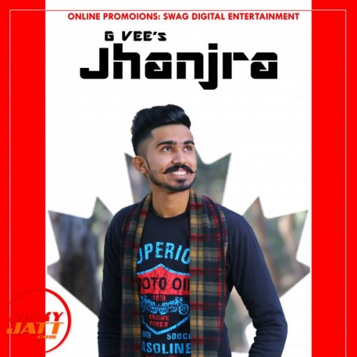 Jhanjra G Vee Mp3 Song Free Download