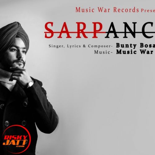 Sarpanchi Bunty Bosar Mp3 Song Free Download